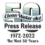 Celebrating Progress and Call for Continued Action on the 50th Anniversary of the Clean Water Act