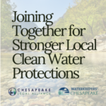 Joining Together for Strong Local Clean Water Protections